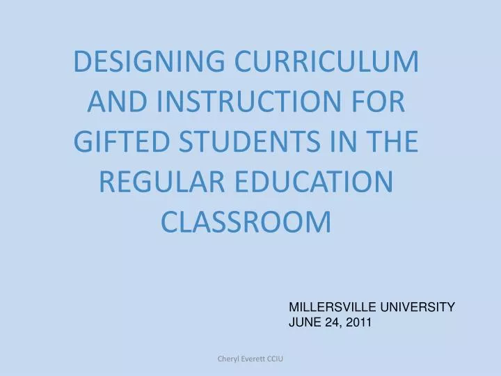 designing curriculum and instruction for gifted students in the regular education classroom n.