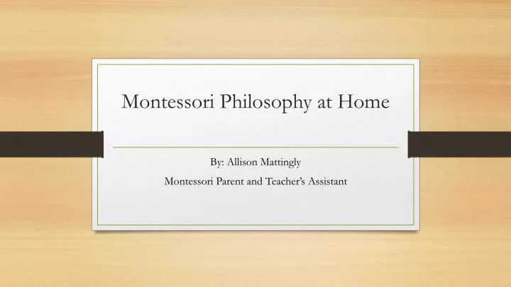 montessori philosophy at home n.