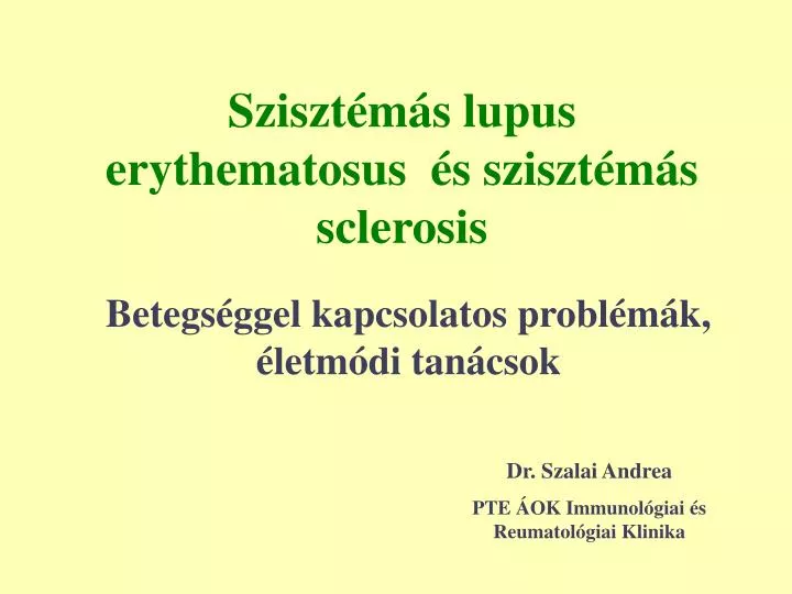 sziszt m s lupus erythematosus s sziszt m s sclerosis n.