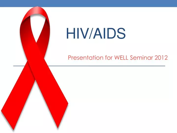 PPT HIV AIDS PowerPoint Presentation Free Download ID 5784598