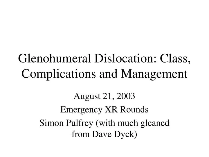 glenohumeral dislocation class complications and management n.