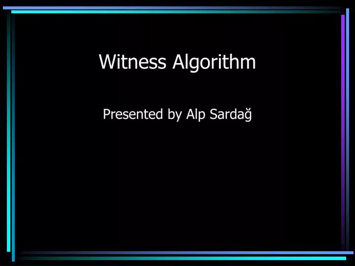 witness algorithm n.