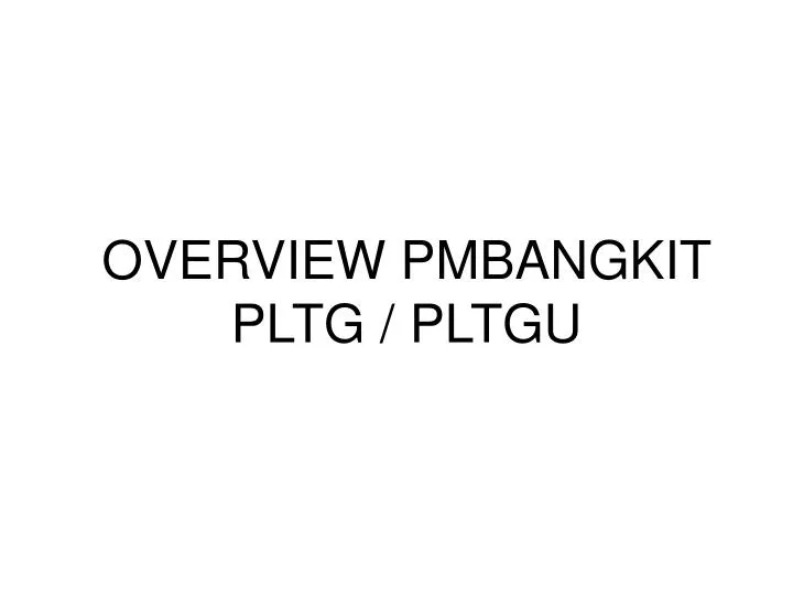 overview pmbangkit pltg pltgu n.