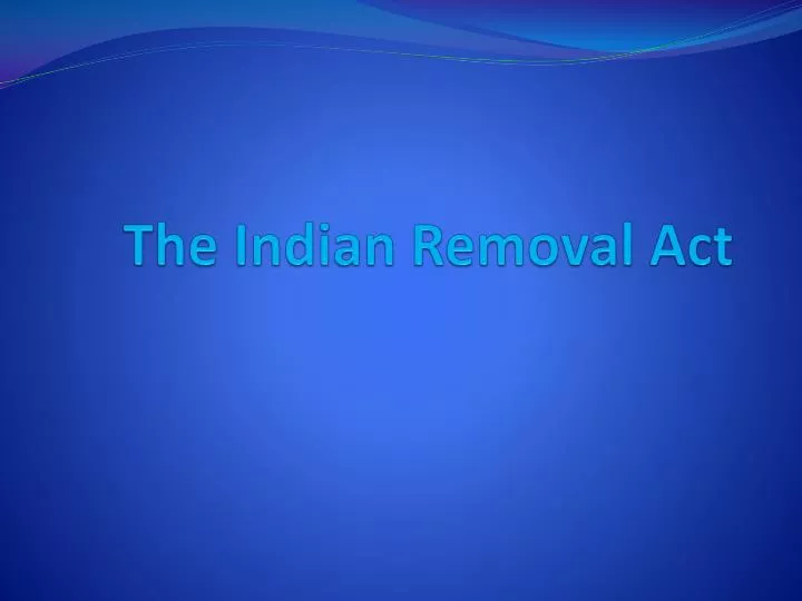 the indian removal act n.