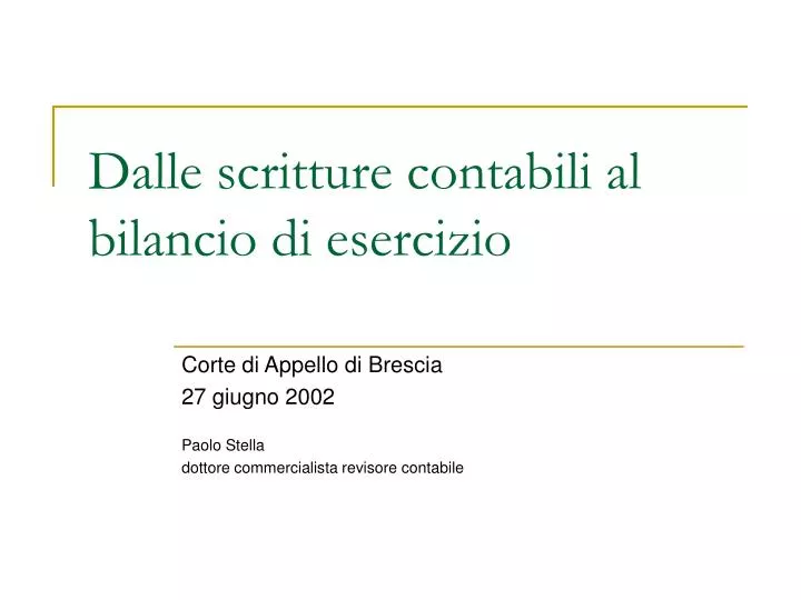 Ppt Dalle Scritture Contabili Al Bilancio Di Esercizio Powerpoint Presentation Id5785523 4919