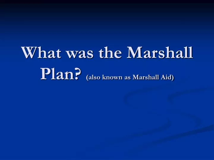 what was the marshall plan also known as marshall aid n.