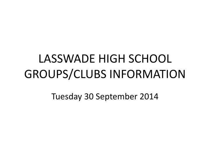 lasswade high school groups clubs information n.