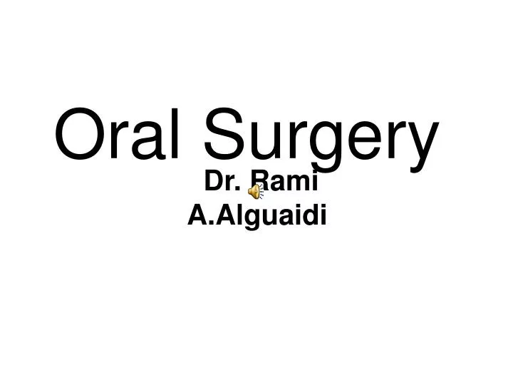oral surgery n.