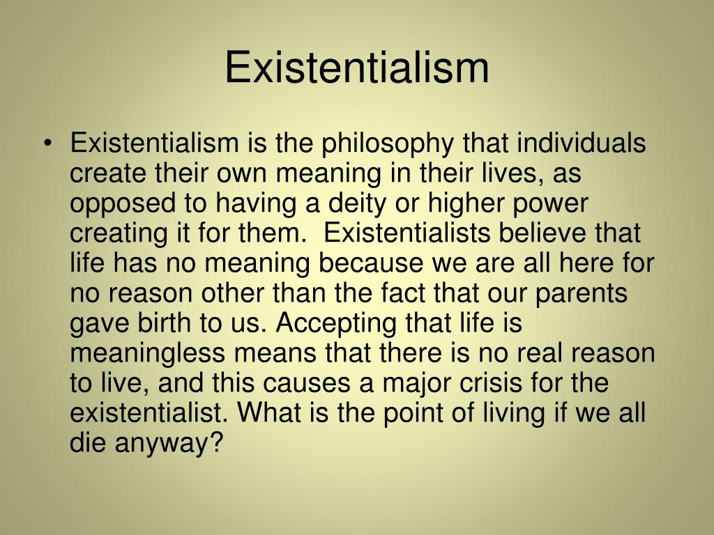 Ppt Existentialism Powerpoint Presentation Free Download Id5787172