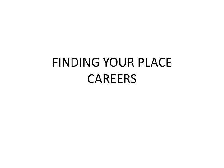 finding your place careers n.