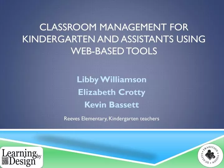 classroom management for kindergarten and assistants using web based tools n.