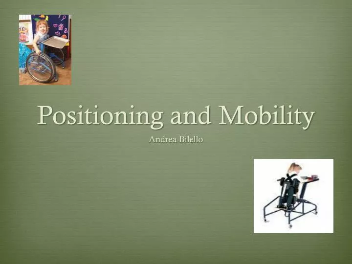 positioning and mobility n.