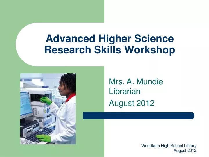 advanced higher science research skills workshop n.