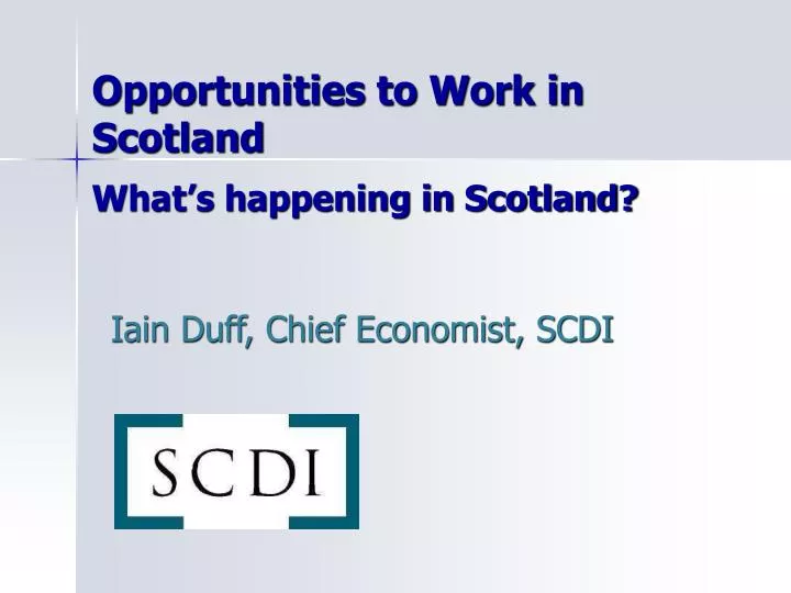 opportunities to work in scotland what s happening in scotland n.
