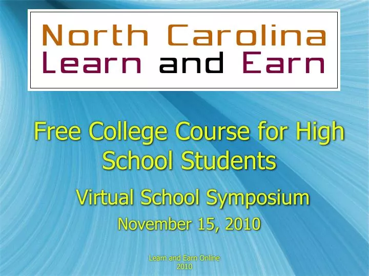free college course for high school students virtual school symposium november 15 2010 n.