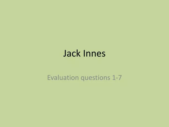 PPT - Jack Innes PowerPoint Presentation, free download - ID:5789130