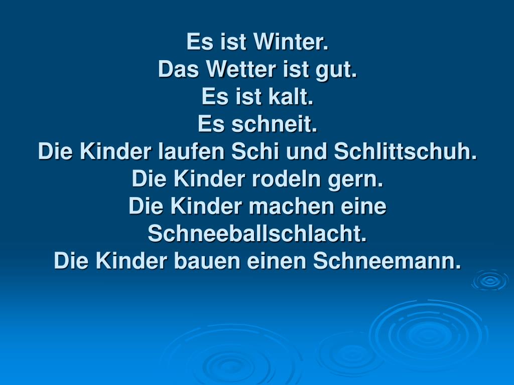 Es ist gut. Стих на немецком про зиму. Рассказ о зиме на немецком языке. Текст про зиму на немецком языке. Рассказ о зиме на немецком языке с переводом.