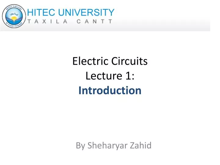 electric circuits lecture 1 introduction n.