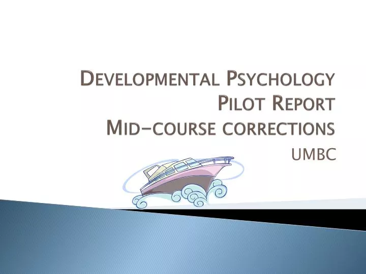 developmental psychology pilot report mid course corrections n.