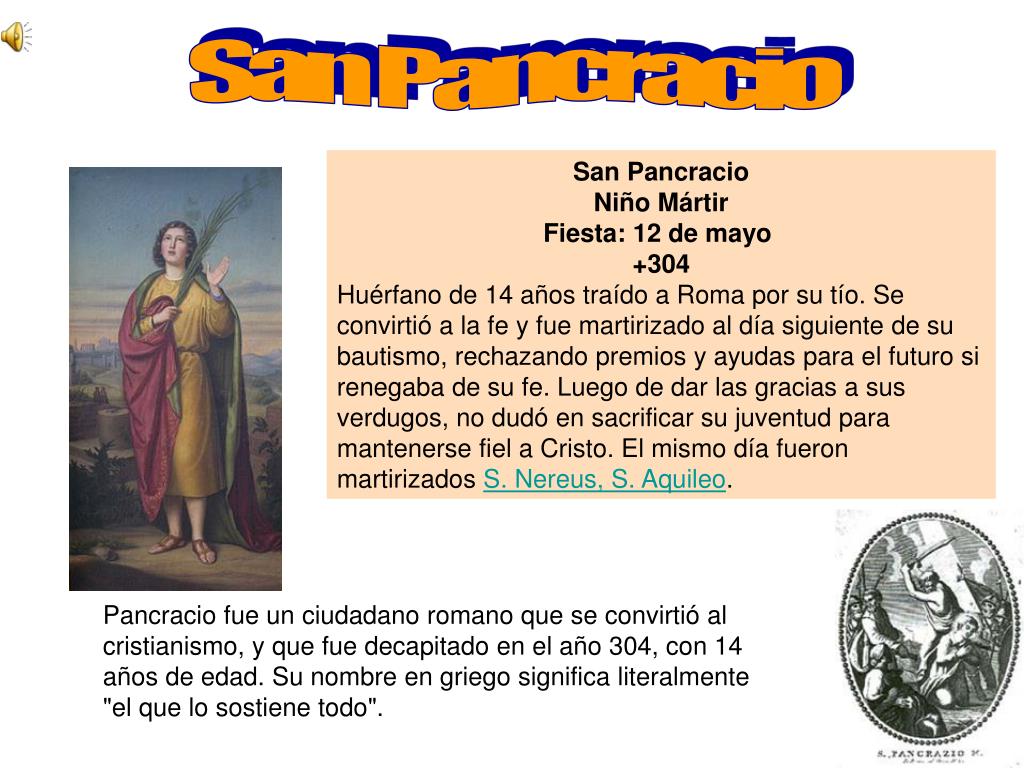 PPT - San Pancracio Niño Mártir Fiesta: 12 de mayo +304 PowerPoint  Presentation - ID:5789593