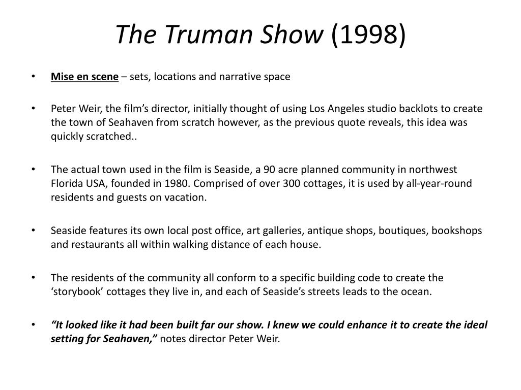 Truman Show - THE TRUMAN SHOW “ When the life was a plot of a movie ”  >RELEASED IN 1998 DIRECTOR - Studocu