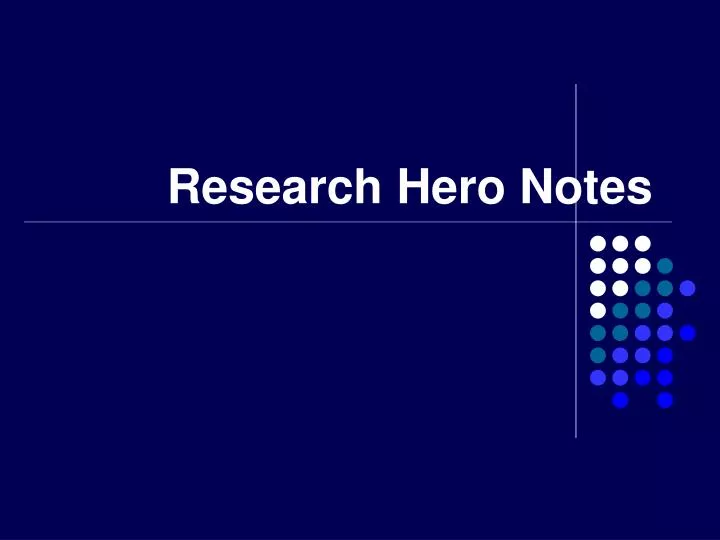research hero notes n.