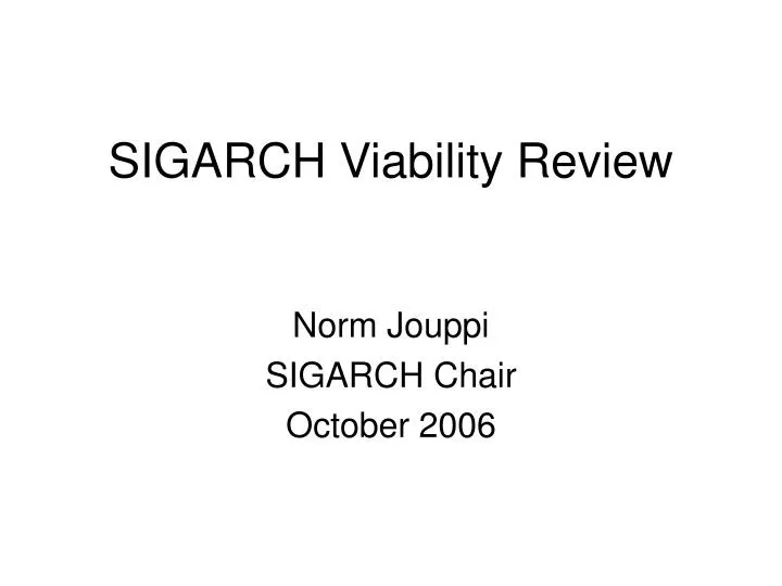 sigarch viability review n.