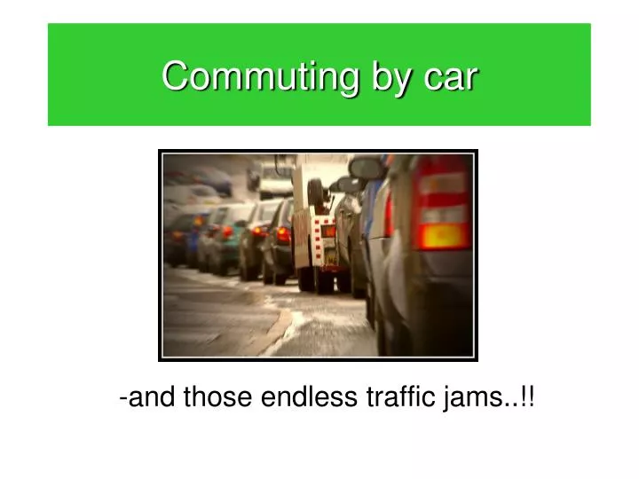 commuting by car n.