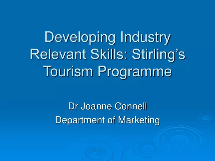 developing industry relevant skills stirling s tourism programme n.
