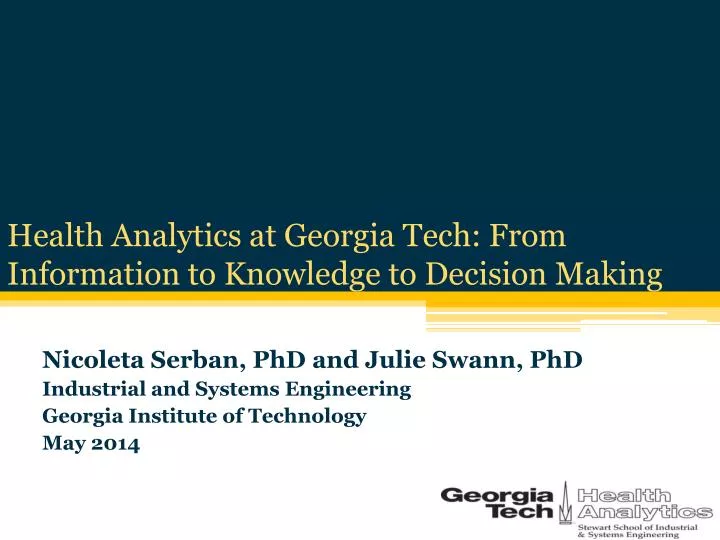 health analytics at georgia tech from information to knowledge to decision making n.