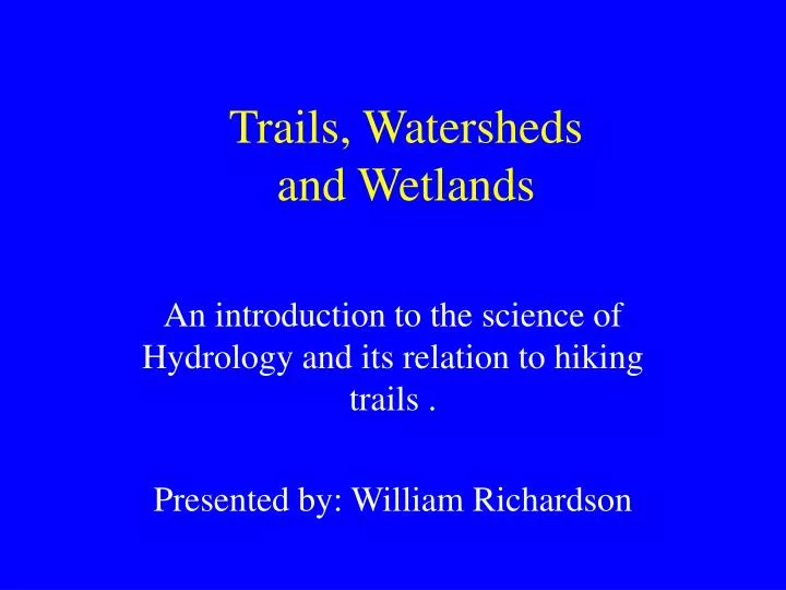 trails watersheds and wetlands n.