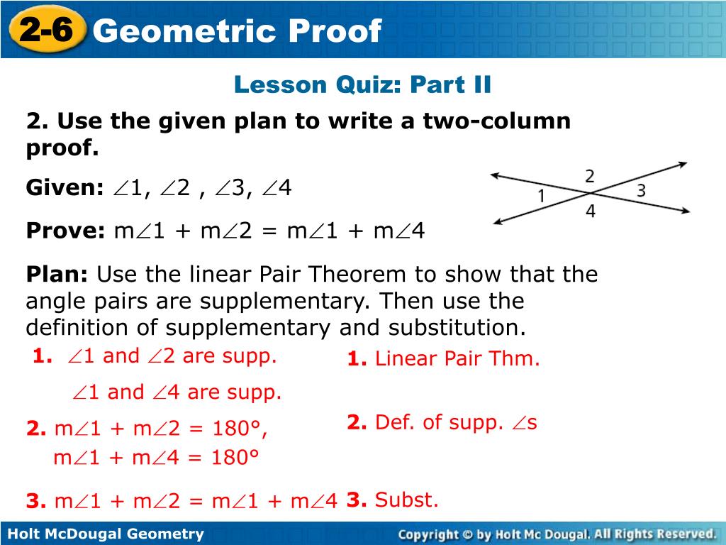 PPT - Students will Write two-column proofs. Prove geometric