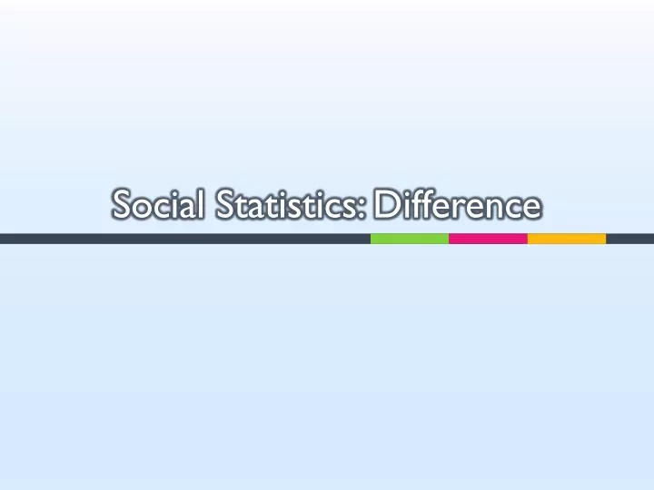 social statistics difference n.