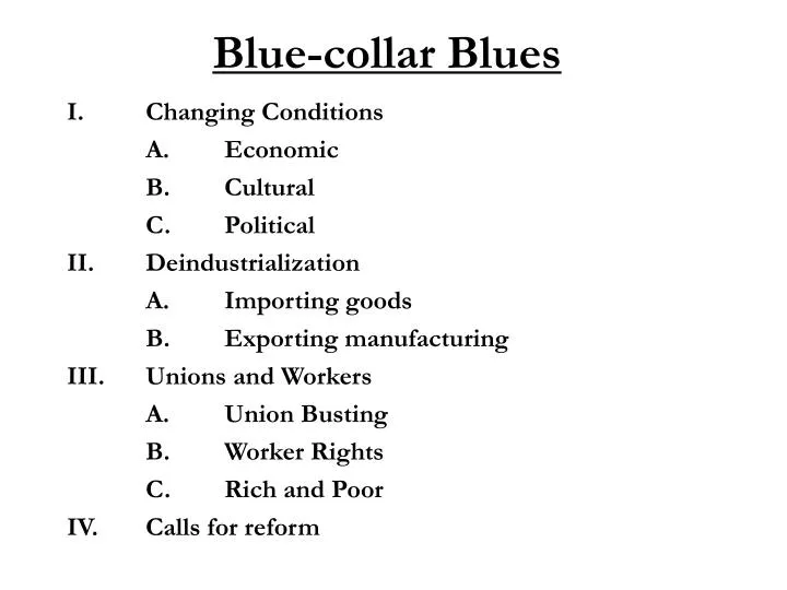 blue collar blues n.