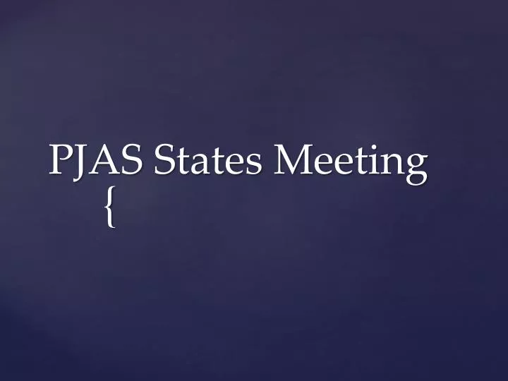 pjas states meeting n.