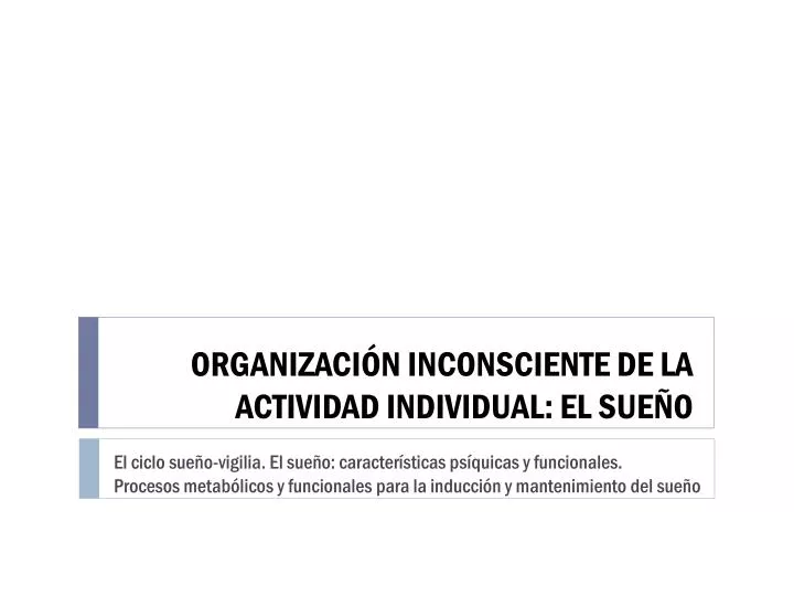 organizaci n inconsciente de la actividad individual el sue o n.