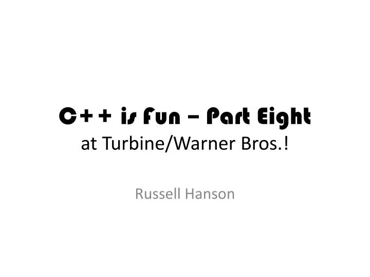 c is fun part eight at turbine warner bros n.