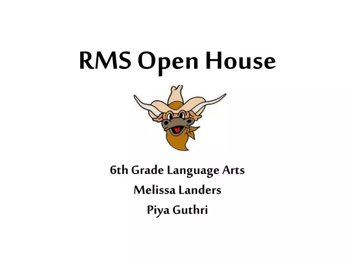 rms open house 6 th grade language arts melissa landers piya guthri n.