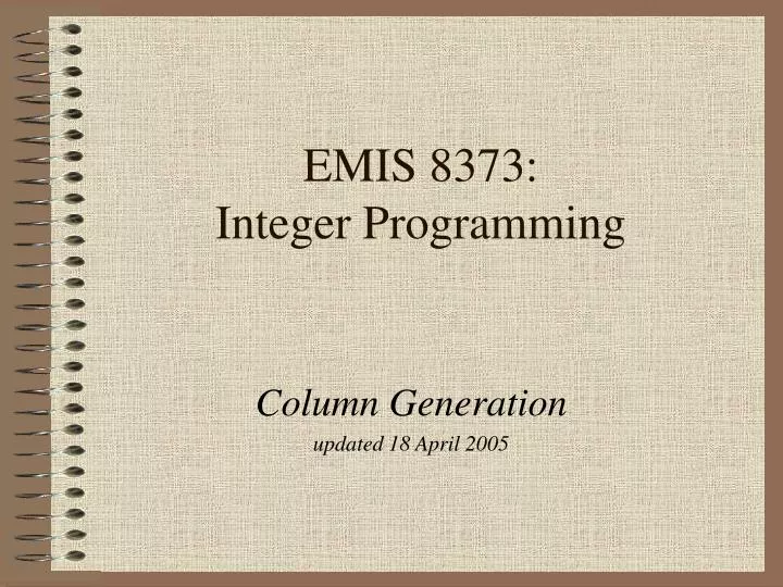 emis 8373 integer programming n.