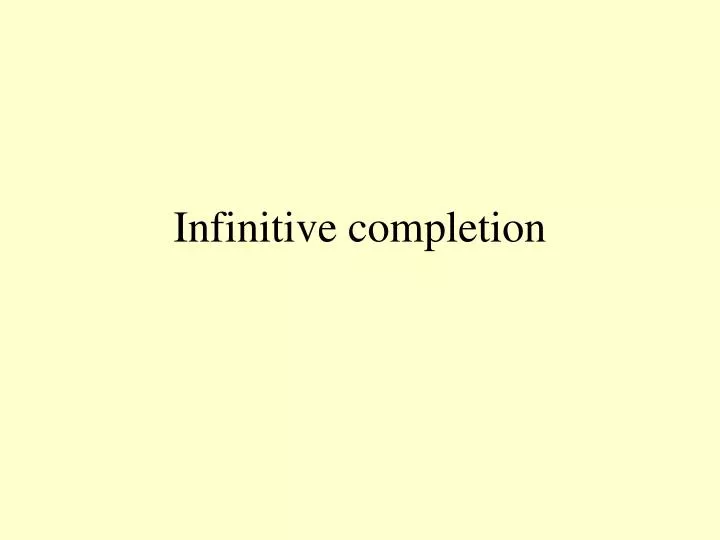 infinitive completion n.