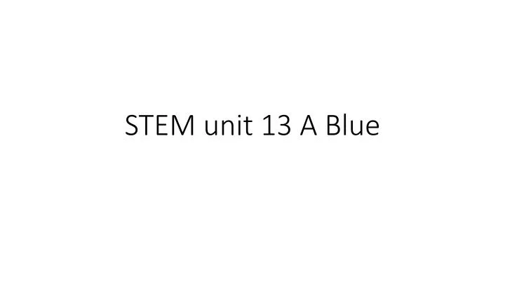 stem unit 13 a blue n.