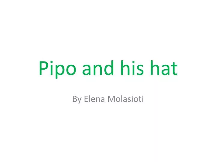 pipo and his hat n.