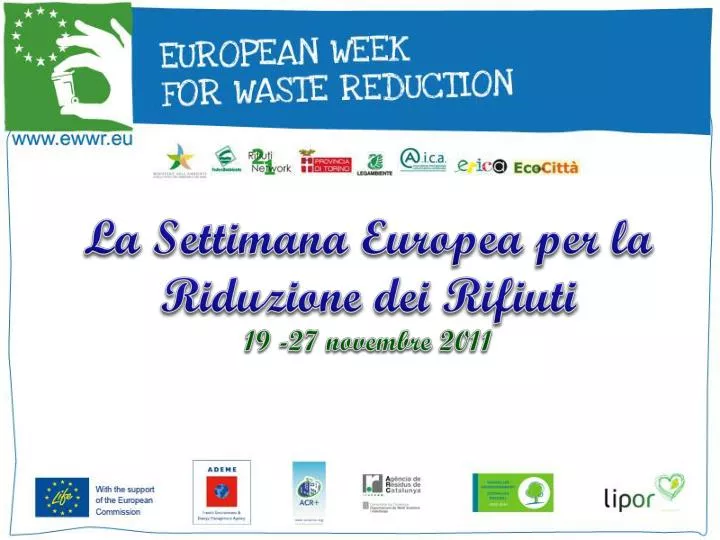 la settimana europea per la riduzione dei rifiuti 19 27 novembre 2011 n.