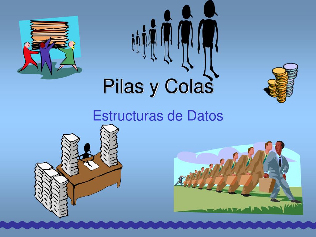 PPT - Pilas y Colas PowerPoint Presentation, free download - ID:5794723