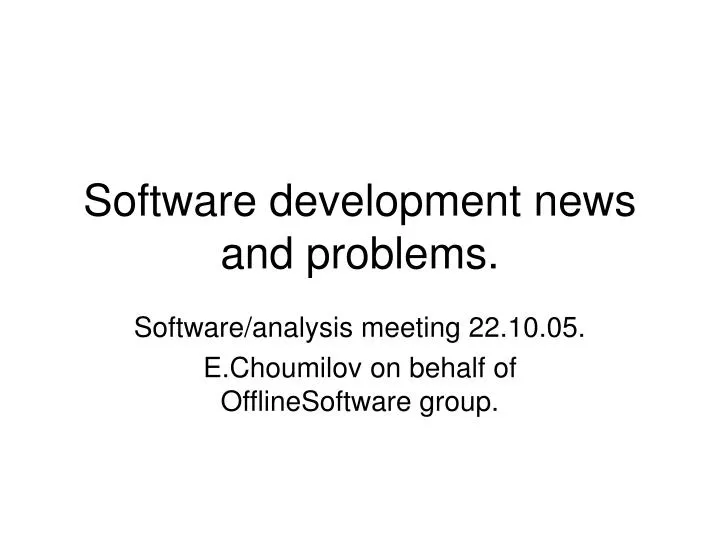 software development news and problems n.