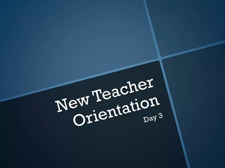 new teacher orientation n.