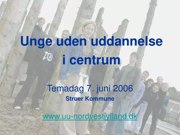 temadag 7 juni 2006 struer kommune www uu nordvestjylland dk n.