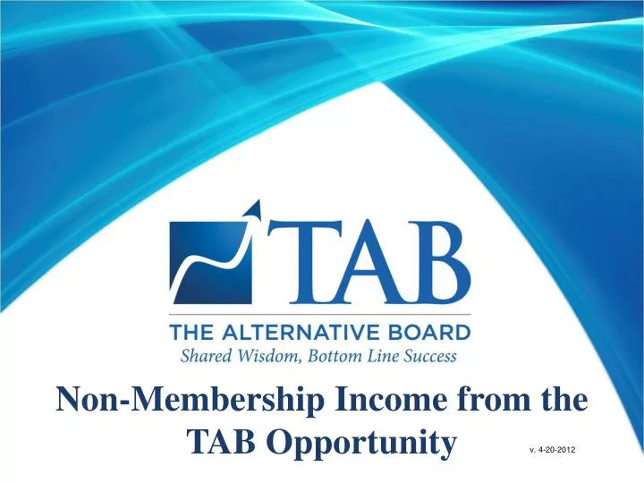 non membership income from the tab opportunity n.