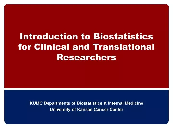 introduction to biostatistics for clinical and translational researchers n.