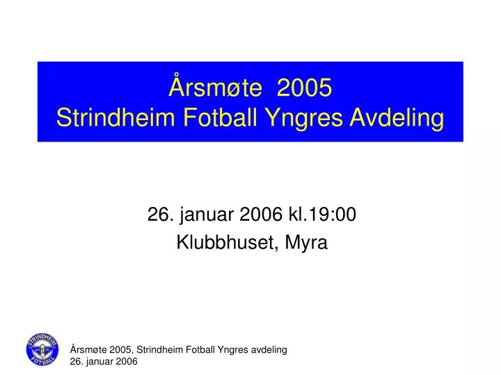 rsm te 2005 strindheim fotball yngres avdeling n.